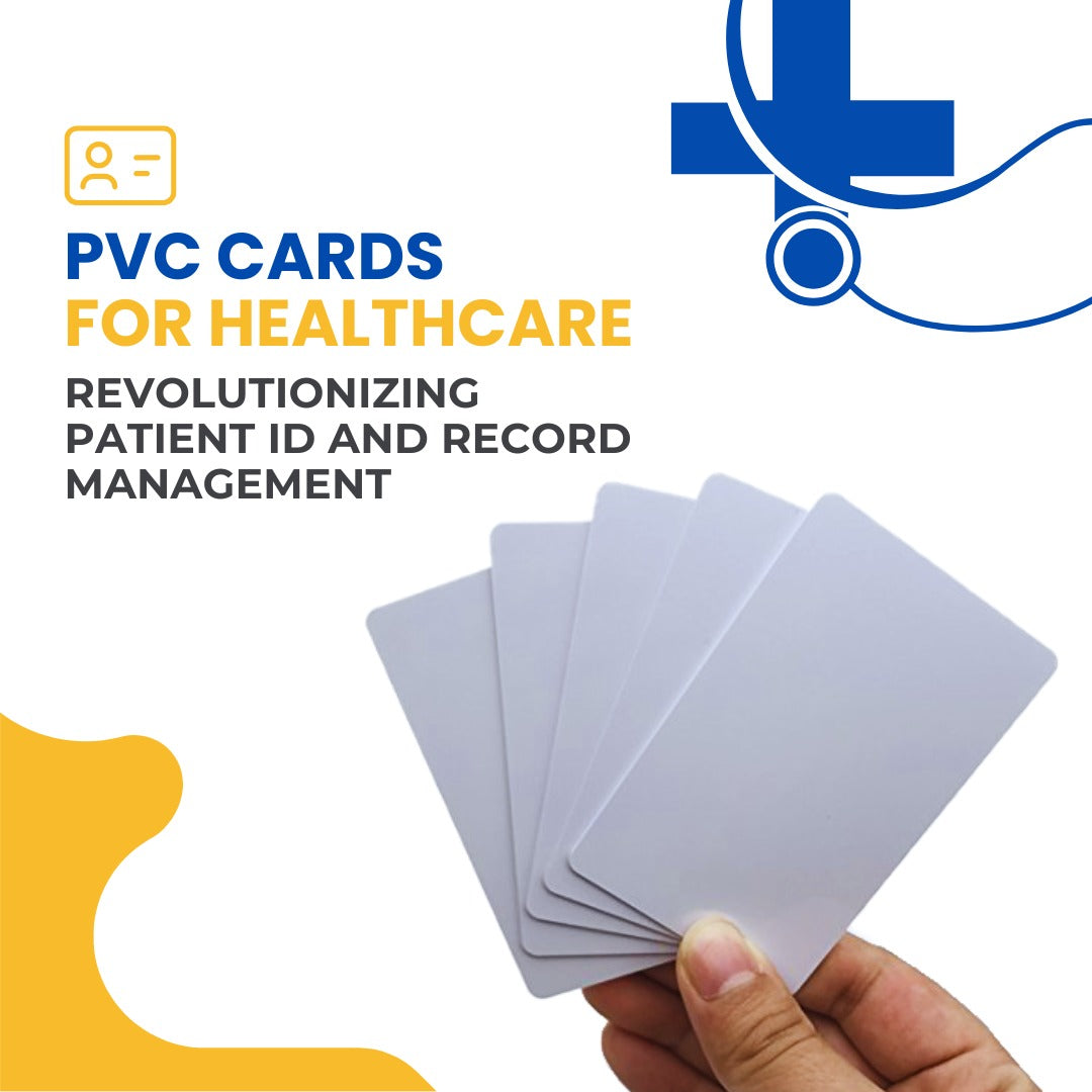 PVC Cards for Healthcare: Revolutionizing Patient ID and Record Management