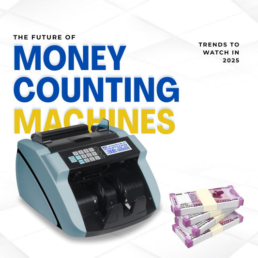 The Future of Money Counting Machines: Trends to Watch in 2025
