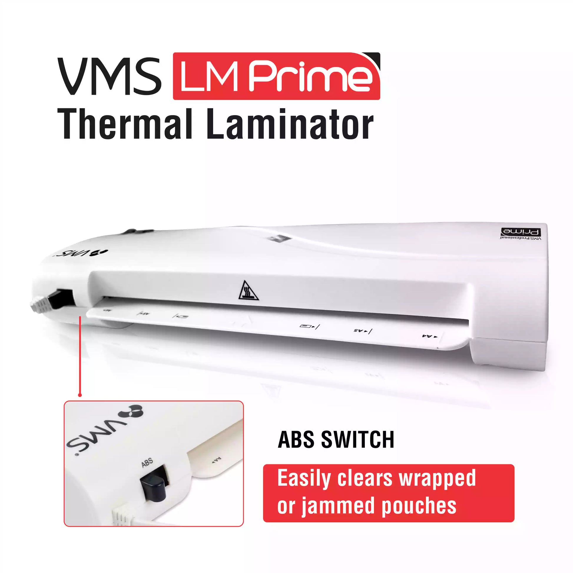 VMS LM Prime Laminator Machine-ABS Switch