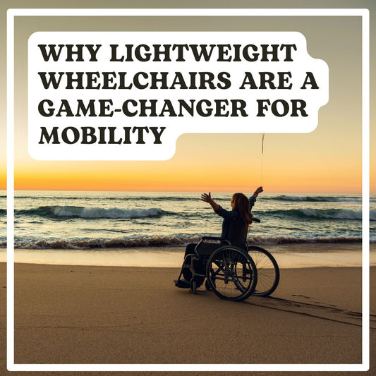 Why Lightweight Wheelchairs Are a Game-Changer for Mobility