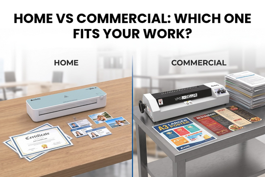 Home Laminator vs Commercial Laminator: Which One Actually Suits Your Work?