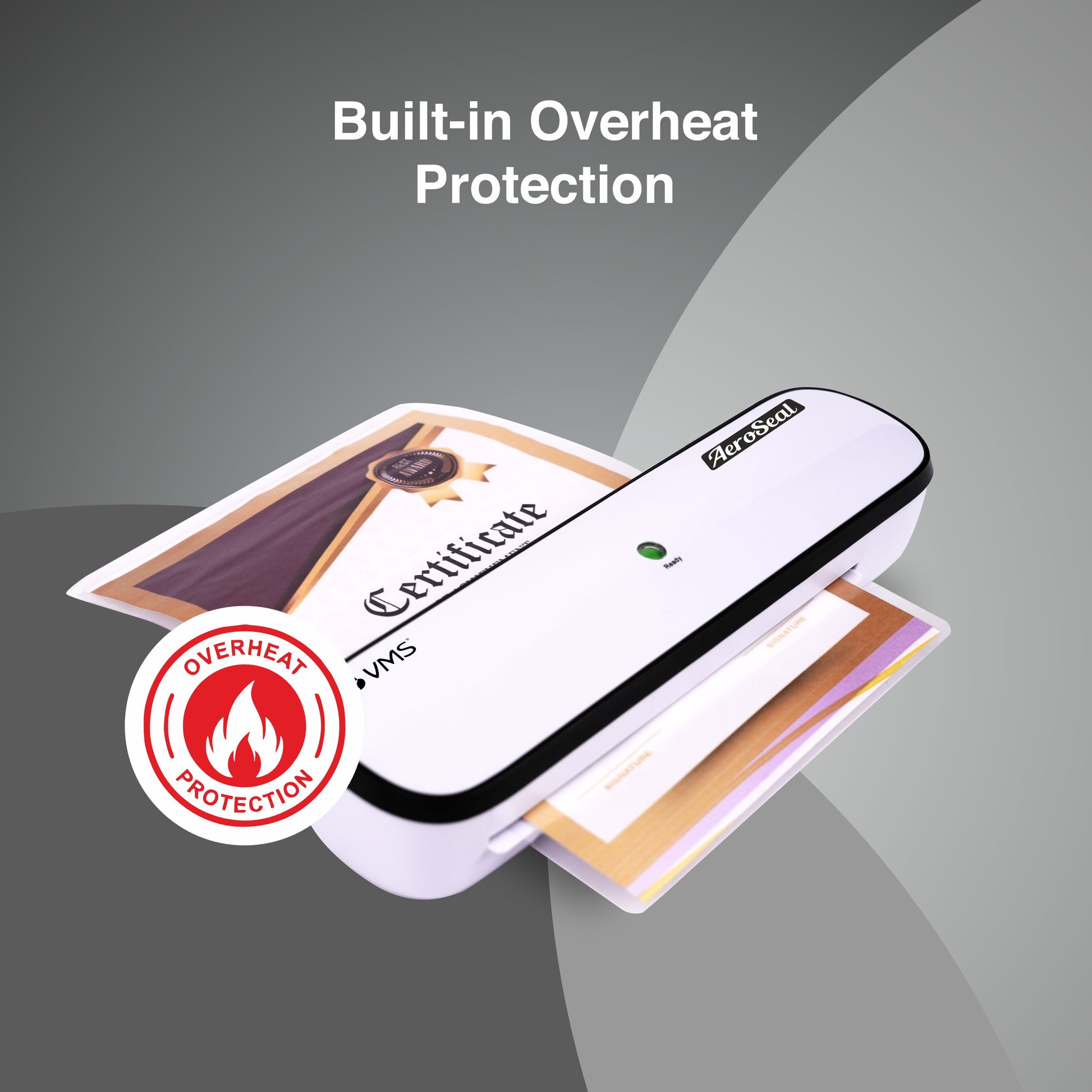 VMS LM AeroSeal Laminator Built-in Overheat Protection