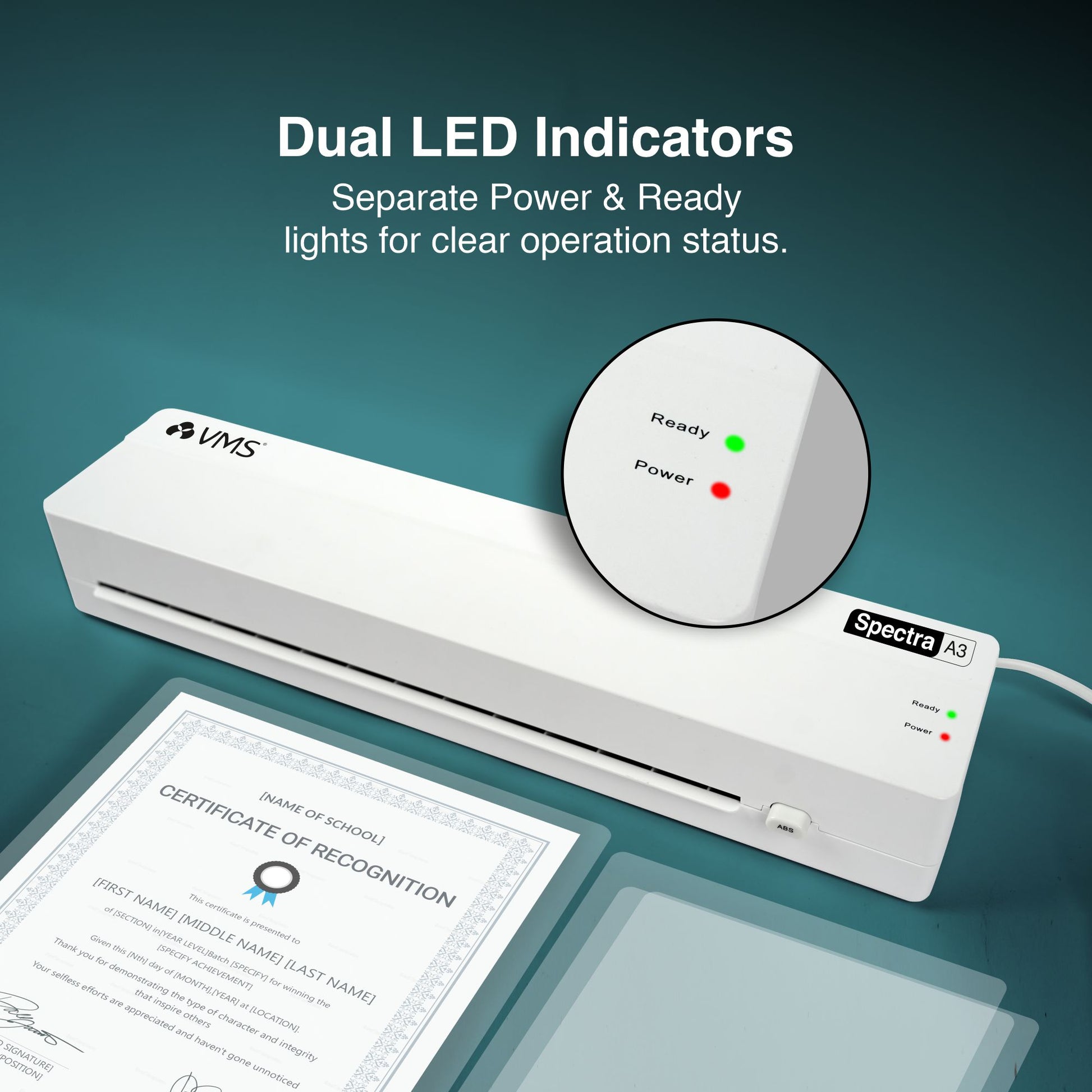 VMS LM Spectra Laminator Dual LED Indicators